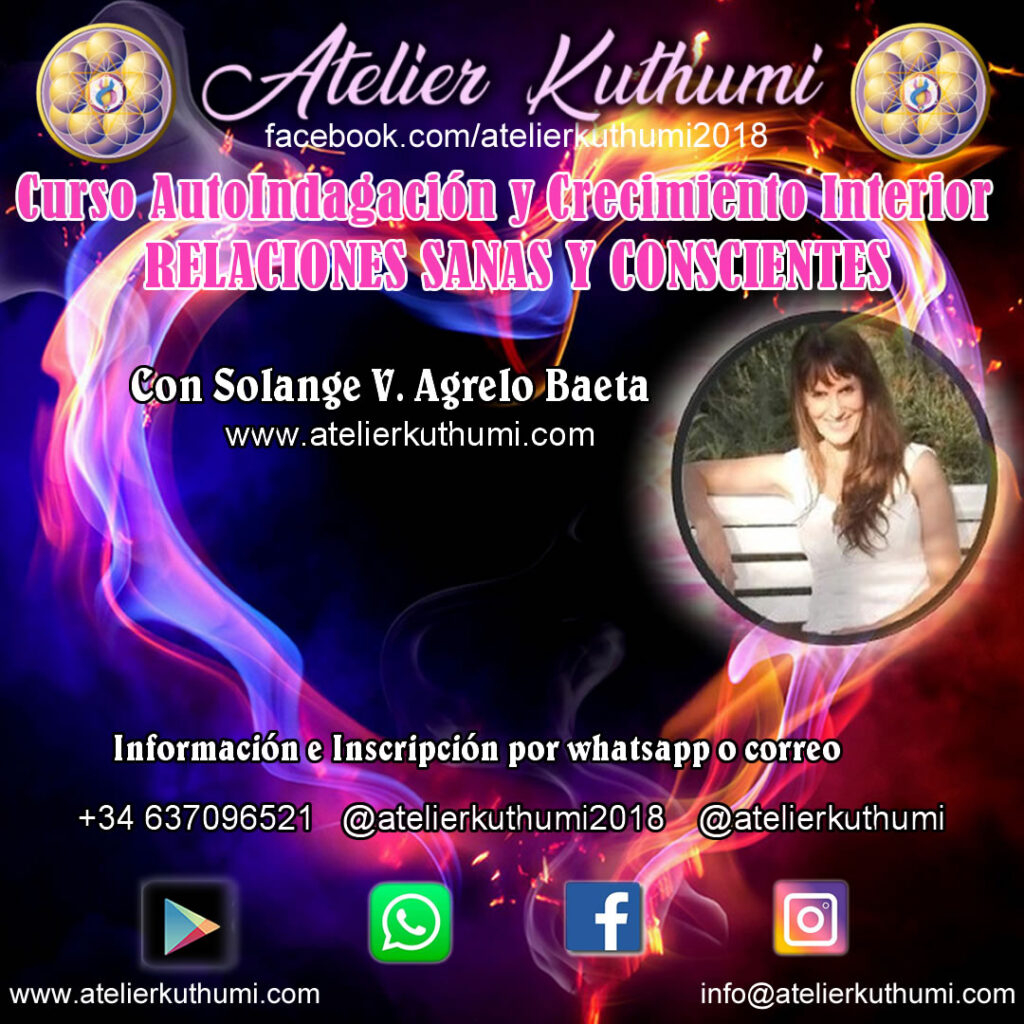 RELACIONES SANAS Y CONSCIENTES Curso AutoIndagación y Crecimiento Interior
